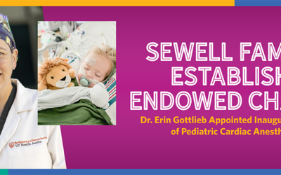 Sewell Family Establishes Endowed Chair in Pediatric Cardiac Anesthesiology