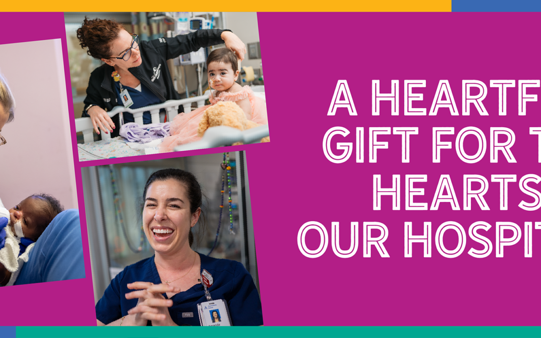 A Heartfelt Gift for the Hearts of Our Hospital